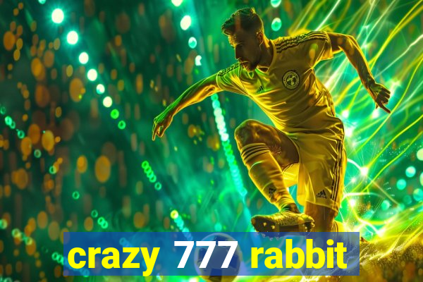 crazy 777 rabbit